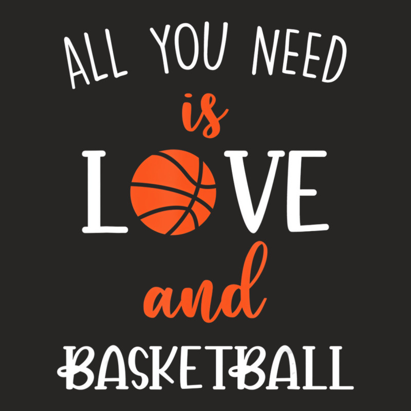 All You Need Is Love And Basketball Valentine Day Ladies Fitted T-Shirt by mauthe | Artistshot