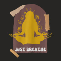 Womens Yoga, Just Breathe, Inspirational Message, Ladies Fitted T-shirt | Artistshot