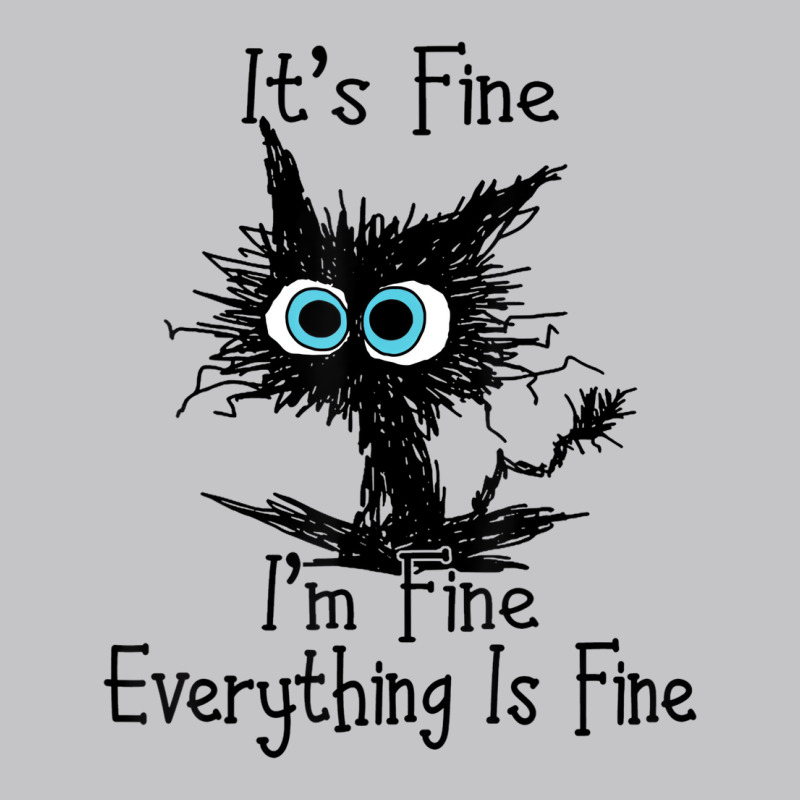 It's Fine I'm Fine Everything Is Fine Funny Black Baby Bodysuit | Artistshot