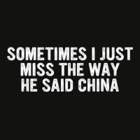 Funny Sometimes I Just Miss The Way He Said China Scorecard Crop Tee | Artistshot