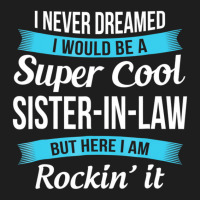 Funny Sister In Law Tshirts Gift Tee Shirts Classic T-shirt | Artistshot