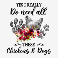 Funny Yes I Really Do Need All These Chickens And Classic T-shirt | Artistshot