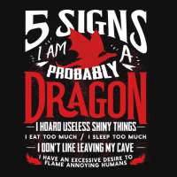 5 Signs Im Probably A Dragon 1 Graphic T-shirt | Artistshot