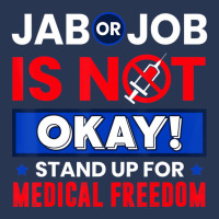 Jab Or Job Is Not Ok Standup For Medical Freedom T Men Denim Jacket | Artistshot