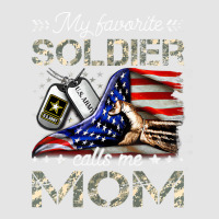 My Favorite Soldier Calls Me Mom Army Mom T Shirt Exclusive T-shirt | Artistshot