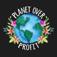 Planet Over Profit Save The Earth Campaign Awarene Classic T-shirt | Artistshot