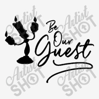 Be Our Guest Classic T-shirt | Artistshot