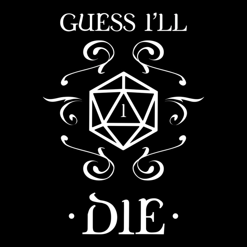 Guess I'll Die D20 Dice Tabletop Rpg Addict V-neck Tee | Artistshot