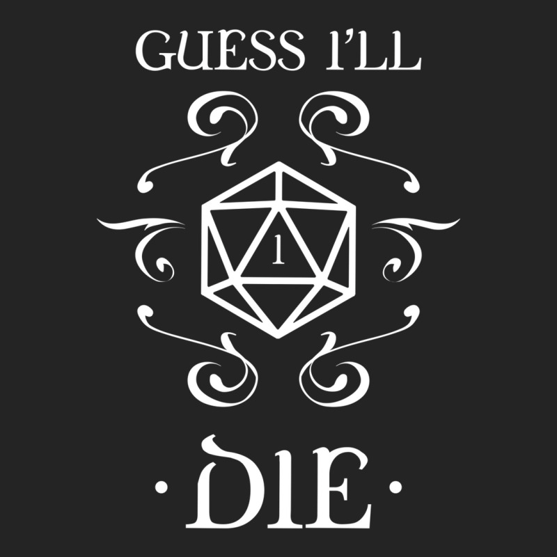 Guess I'll Die D20 Dice Tabletop Rpg Addict 3/4 Sleeve Shirt | Artistshot