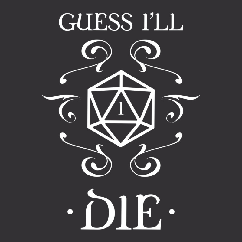 Guess I'll Die D20 Dice Tabletop Rpg Addict Vintage Hoodie | Artistshot