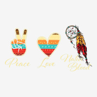 Peace Love Native Blood   Indigenous People Homela Skinny Tumbler | Artistshot