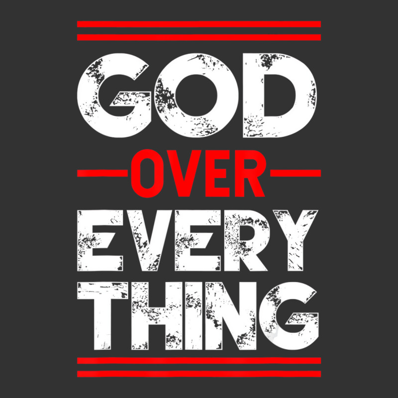 Christian Faith God Over Everything T Shirt Baby Bodysuit by imelde | Artistshot