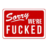 Sorry We're Fucked Novelty Store Closed Life Parod Crop Top | Artistshot