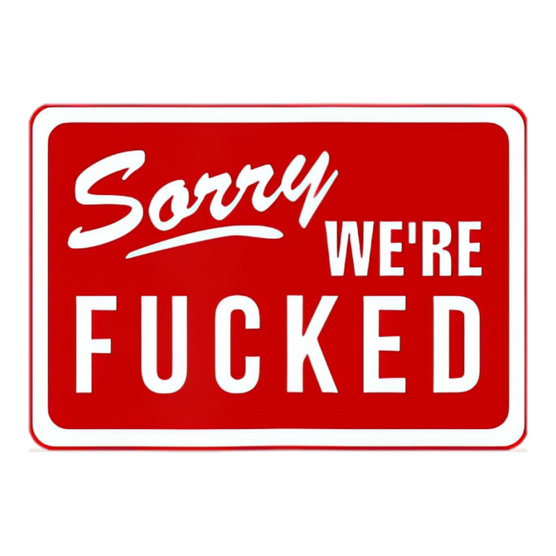 Sorry We're Fucked Novelty Store Closed Life Parod Crop Top by saterseim | Artistshot