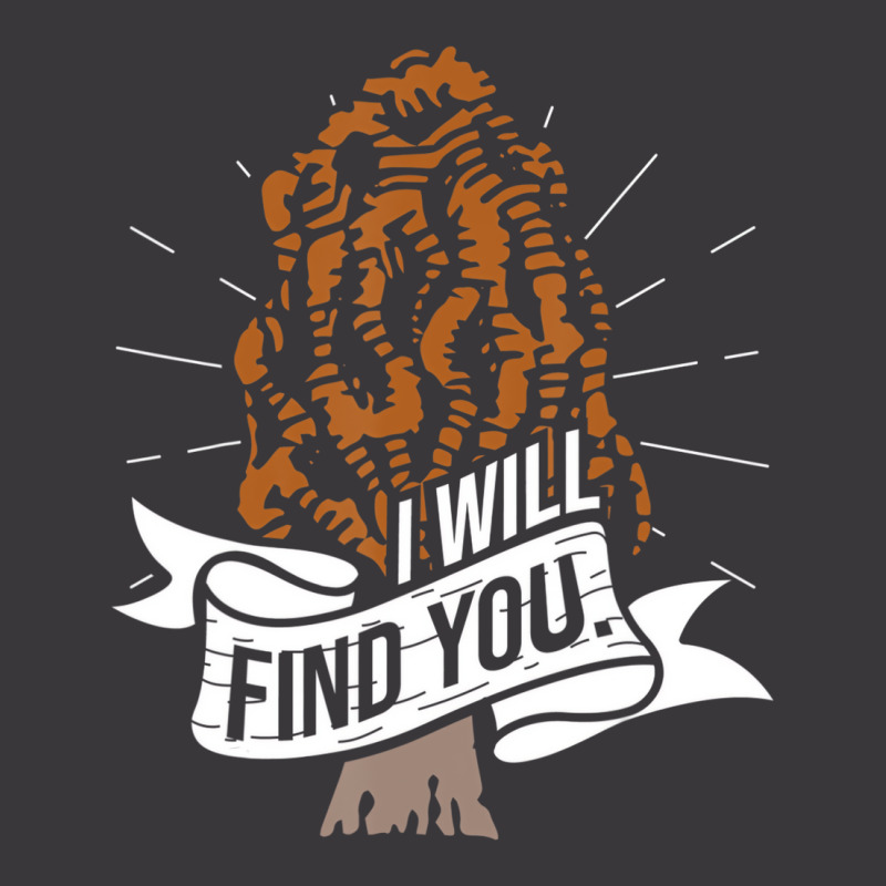 I Will Find You   Morel Mushroom Hunting Mushroom Ladies Curvy T-Shirt by holden | Artistshot