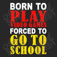 Born To Play Video Games Forced To Go To School Women's Pajamas Set | Artistshot