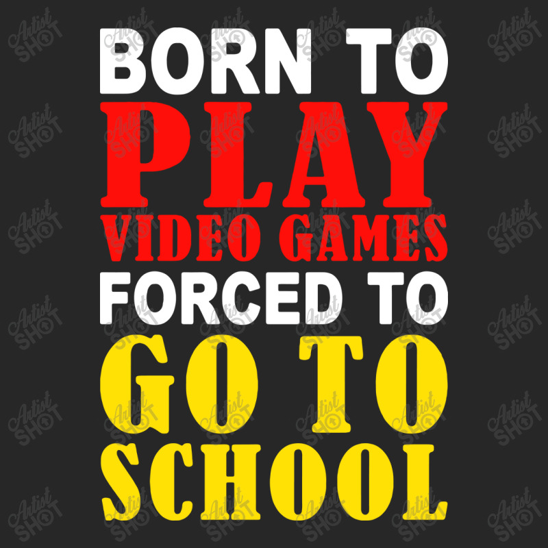 Born To Play Video Games Forced To Go To School Women's Pajamas Set by skw art | Artistshot