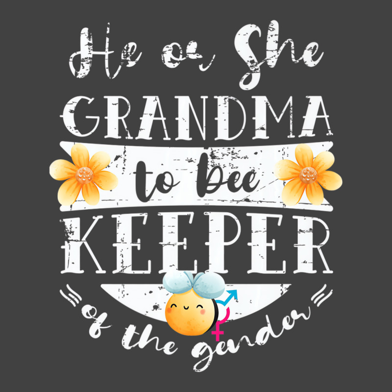 He Or She Grandma To Bee Keeper Of The Gender Reve Vintage T-shirt | Artistshot