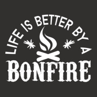 Bonfire Campfire Shirt Life Is Better By A Bonfire Champion Hoodie | Artistshot