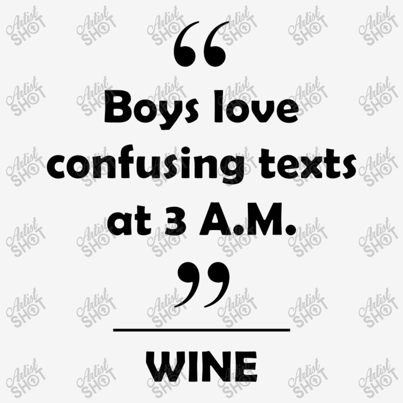 Wine   Boys Love Confusing Texts At 3 Am Classic T-shirt | Artistshot