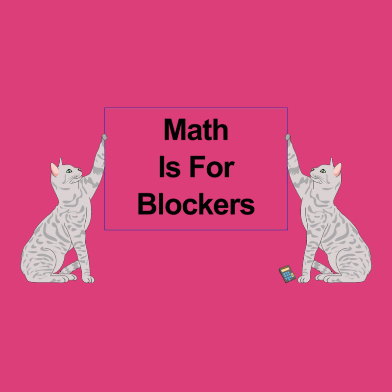 Math Is For Blockers 2 Unisex Hoodie by hubricdelpr | Artistshot