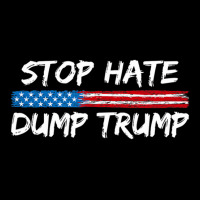 Stop Hate Dump Trump   Donald Trump   T Shirt Pocket T-shirt | Artistshot