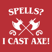 Spells I Cast Axe Barbarian T-shirt | Artistshot