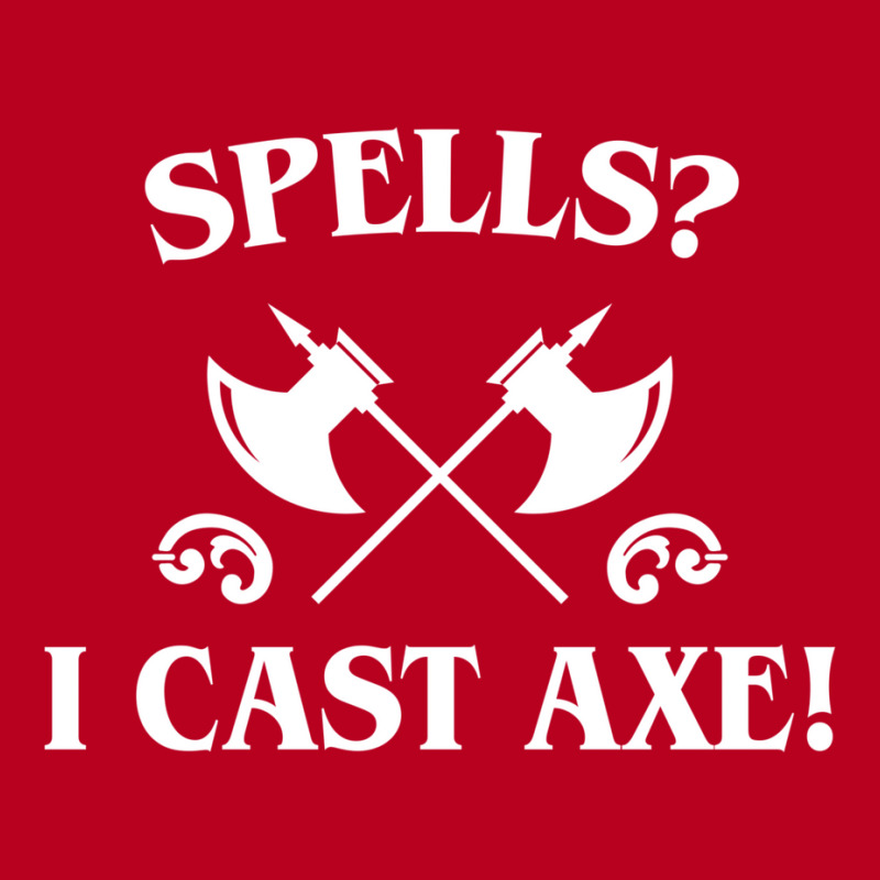 Spells I Cast Axe Barbarian Classic T-shirt by amadionellia | Artistshot