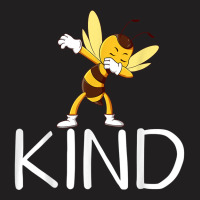 Be Kind Bee Dabbing Kindness For Men Women Kid Boy T-shirt | Artistshot