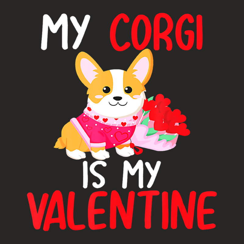 My Corgi Is My Valentine Valentines Day Dog Boys Ladies Fitted T-Shirt by SweetCurl | Artistshot