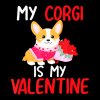 My Corgi Is My Valentine Valentines Day Dog Boys Women's V-neck T-shirt | Artistshot