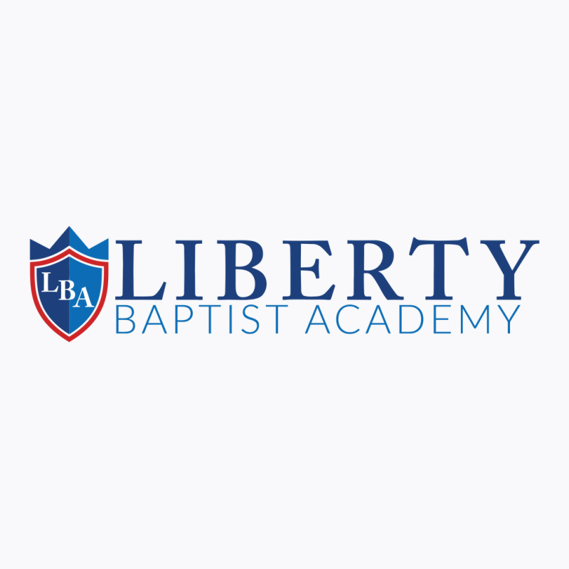 Liberty Baptist Academy T-shirt | Artistshot