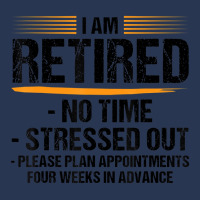 I Am Retired No Time Stressed Out Please Plan Reti Men Denim Jacket | Artistshot