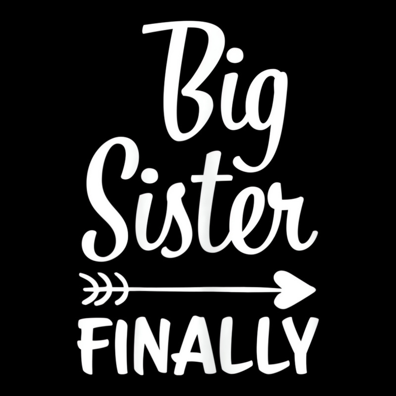 Big Sister Finally Kids Big Sister T Shirt Toddler Sweatshirt by dotson | Artistshot