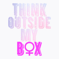 Think Outside My Box Women Reproductive Rights Abo T-shirt | Artistshot