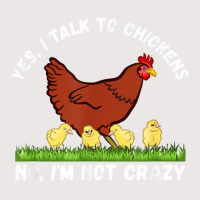 Yes I Talk To Chickens, No I'm Not Crazy   Funny F Pocket T-shirt | Artistshot