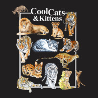 Cool Cats And Kittens Tiger Lion Leopard Felines T T-shirt | Artistshot