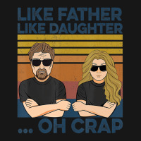 Like Father Like Daughter Oh Crap T Shirt Medium-length Apron | Artistshot