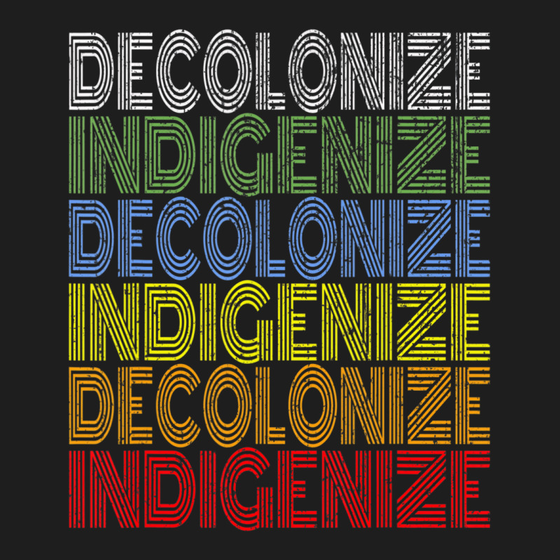 Decolonize Indigenize Shirt Native American Educat Classic T-shirt | Artistshot