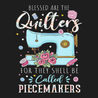 Blessed Are Piecemakers Dressmakers Embroidery Sew Classic T-shirt | Artistshot