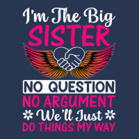 Big Sister No Question No Argument   Funny Sister Ladies Denim Jacket | Artistshot