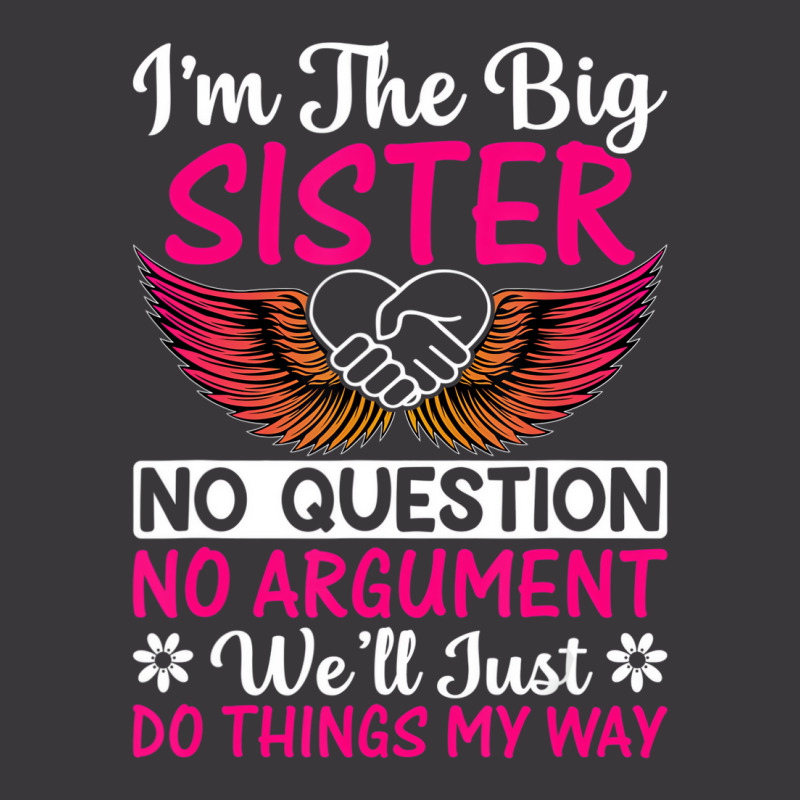 Big Sister No Question No Argument   Funny Sister Ladies Curvy T-Shirt by mauthe | Artistshot