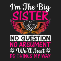 Big Sister No Question No Argument   Funny Sister Ladies Polo Shirt | Artistshot