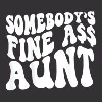 Somebody's Fine Ass Aunt (on Back) T Shirt Vintage Hoodie And Short Set | Artistshot