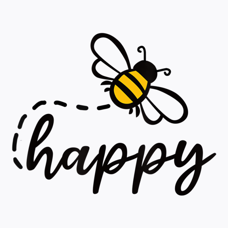 Be Happy Be Kind   Bee Happy, Inspirational, Motiv T-shirt | Artistshot