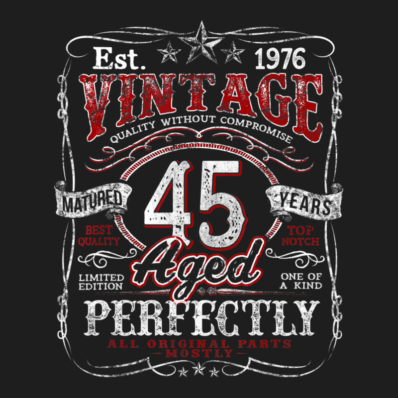 Vintage 45th Birthday 1976 Limited Edition Born In Classic T-shirt by terrilyn | Artistshot