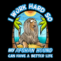 I Work Hard So My Afghan Hound Can Have A Better L V-neck Tee | Artistshot