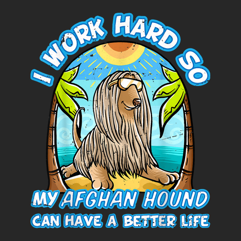 I Work Hard So My Afghan Hound Can Have A Better L Men's T-shirt Pajama Set by kerrmanthez | Artistshot