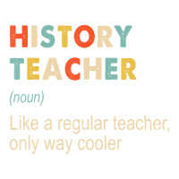 History Teacher Definition Funny Teaching School T Youth Tee | Artistshot