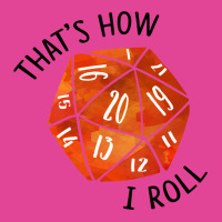 That's How I Roll Orange Watercolor D20 Dice T-shirt | Artistshot